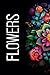 Flowers: Adult Coloring Boo...