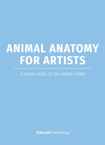 Animal Anatomy for Artists: A visual guide to the animal form (Hardcover)