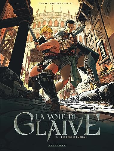 La voie du glaive - Tome 1 - Les frères furieux (Hardcover)