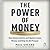 The Power of Money: How Gov...