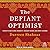 The Defiant Optimist: Darin...