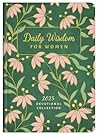 Daily Wisdom for Women 2025 Devotional Collection (Daily Wisdom - Annual Edition) Daily Wisdom for Women 2025 Devotional Collection (Daily Wisdom - Annual Edition)