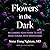 Flowers in the Dark: Reclai...
