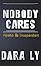 Nobody Cares