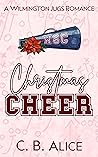 Christmas Cheer (Wilmington Juggernauts Preseason, #1; Wilmington Juggernauts, #0.25) Book cover for Christmas Cheer (Wilmington Juggernauts Preseason, #1; Wilmington Juggernauts, #0.25)