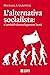 L'alternativa socialista: El veritable desenvolupament humà