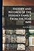 History and Records of the Hershey Family From the Year 1600