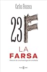 23-F: La Farsa: H...
