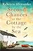 Second Chances at the Cottage by the Sea: A heart-warming and emotional page-turner (The Island Cottage)