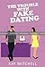 The Trouble With Fake Datin...