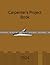 Carpenter's Project Journal by Brian Jarvis