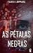 As Pétalas Negras (Portuguese Edition)