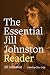 The Essential Jill Johnston Reader by Jill Johnston