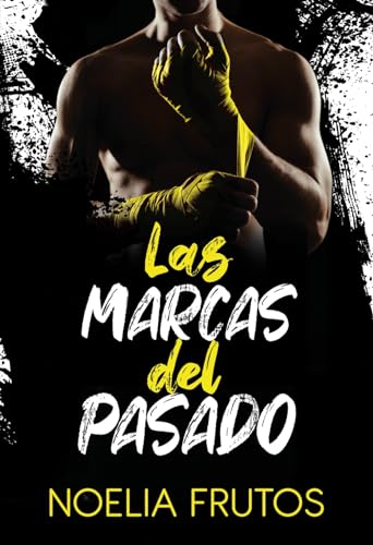 Las marcas del pasado (Las marcas #2)