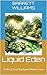 Liquid Eden: Crafting Your ...