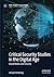 Critical Security Studies in the Digital Age: Social Media and Security (New Security Challenges)