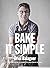 Bake it simple. Edición tapa blanda