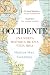 Occidente: Una nueva historia de una vieja idea