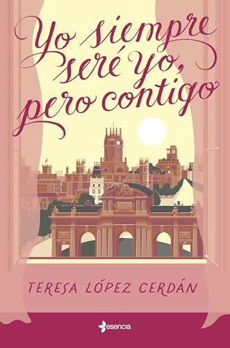 Yo siempre seré yo, pero contigo (Paperback)