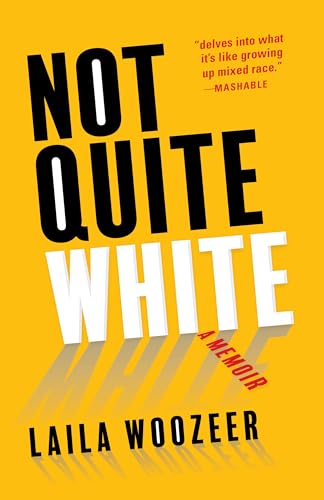 Not Quite White: A Memoir (Kindle Edition)
