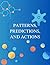 Patterns, Predictions, and Actions by Moritz Hardt