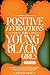 Positive Affirmations for Young Black Girls, Volume 1 by Amari Mae