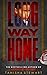 Long Way Home: An absolutely addictive domestic thriller with a jaw-dropping twist