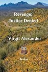 Revenge: Justice Denied