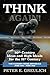 THINK Again!: 20th Century Ideas and High Ideals for the 21st Century