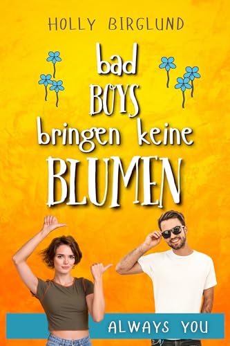 Bad Boys bringen keine Blumen (Always You, #1)