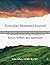 Everyday Moments Journal: 1...