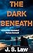 The Dark Beneath: Dani Lewi...