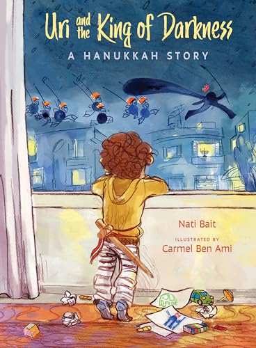 Uri and the King of Darkness: A Hanukkah Story (Hardcover)