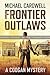 Frontier Outlaws: A Coogan Mystery