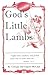 God's Little Lambs: Stories...