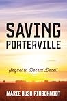 Saving Porterville: Sequel to Decent Deceit