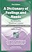 A Dictionary of Feelings and Needs: For Empathy, Emotional Literacy and Relational Harmony