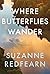 Where Butterflies Wander (Center Point Premier Fiction (Large Print))
