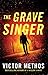 The Grave Singer: Shepard & Gray