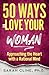 50 Ways to Love Your Woman:...