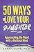50 Ways to Love Your Daught...