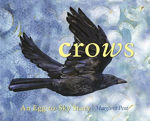 Crows: An Egg-to-Sky Story (Kindle Edition)