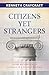 Citizens Yet Strangers: Living Authentically Catholic in a Divided America
