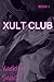 Xult Club by Yackity Snack