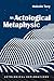 An Actological Metaphysic