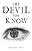 The Devil You Know by Melissa Ann