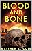 Blood and Bone: A Ranada Bo...