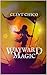 Wayward Magic