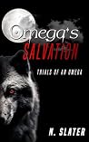 Omega's Salvation