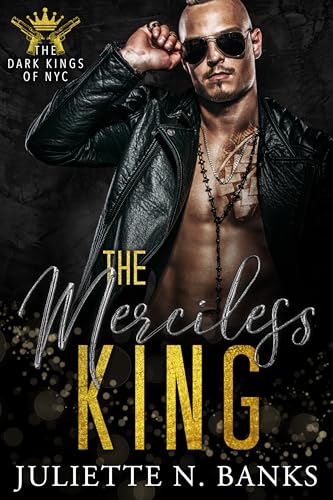 The Merciless King (The Dark Kings of NYC Book 5)